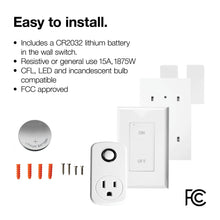 Load image into Gallery viewer, Text saying "Easy to install. includes a CR2032 lithium battery in the wall switch. Resistive or general use 15A, 1875W. CFL, LED and incandescent bulb compatible. FCC approved. Above an image displaying the product's parts. 1 lithium battery, 4 screws, 4 plastic screw caps, 1 plug-in receiver, 1 wall-switch, 1 wall-switch backing and clip on battery lid